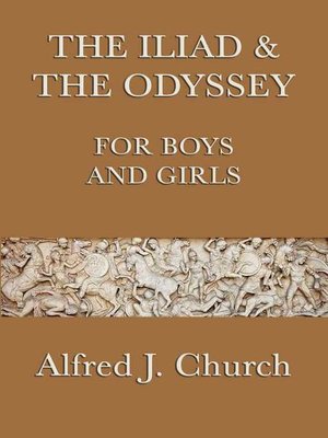 cover image of The Iliad and the Odyssey for Boys and Girls